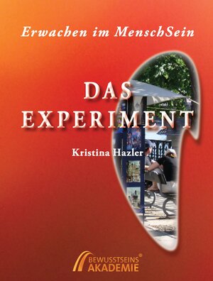 Buchcover Erwachen im MenschSein | Kristina Hazler | EAN 9783950258691 | ISBN 3-9502586-9-8 | ISBN 978-3-9502586-9-1