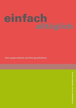 Buchcover einfach alltäglich  | EAN 9783950262162 | ISBN 3-9502621-6-4 | ISBN 978-3-9502621-6-2