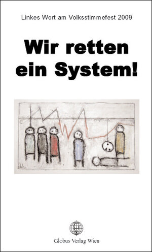 Buchcover Wir retten ein System! | Hilde Schmölzer | EAN 9783950266924 | ISBN 3-9502669-2-5 | ISBN 978-3-9502669-2-4