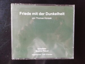Buchcover Friede mit der Dunkelheit - Hörbuch | Thomas Honsak | EAN 9783950269925 | ISBN 3-9502699-2-4 | ISBN 978-3-9502699-2-5
