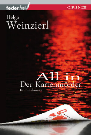 Buchcover All in - der Kartenmörder | Helga Weinzierl | EAN 9783950275117 | ISBN 3-9502751-1-8 | ISBN 978-3-9502751-1-7