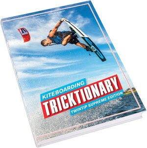 Buchcover Kiteboarding Tricktionary | Julian Hosp | EAN 9783950277609 | ISBN 3-9502776-0-9 | ISBN 978-3-9502776-0-9