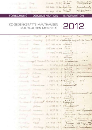 Buchcover KZ-Gedenkstätte Mauthausen | Mauthausen Memorial 2012  | EAN 9783950282436 | ISBN 3-9502824-3-2 | ISBN 978-3-9502824-3-6