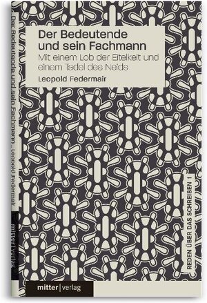Buchcover Der Bedeutende und sein Fachmann | Leopold Federmair | EAN 9783950282825 | ISBN 3-9502828-2-3 | ISBN 978-3-9502828-2-5