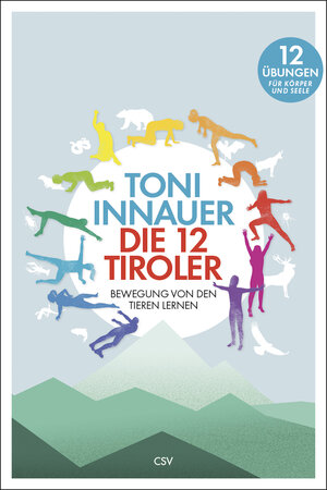 Buchcover Die 12 Tiroler | Toni Innauer | EAN 9783950286892 | ISBN 3-9502868-9-6 | ISBN 978-3-9502868-9-2