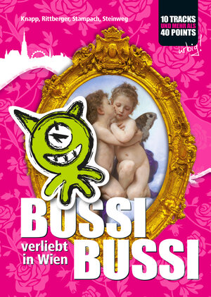 Buchcover BUSSI BUSSI, verliebt in Wien! | Fred Stampach | EAN 9783950286908 | ISBN 3-9502869-0-X | ISBN 978-3-9502869-0-8