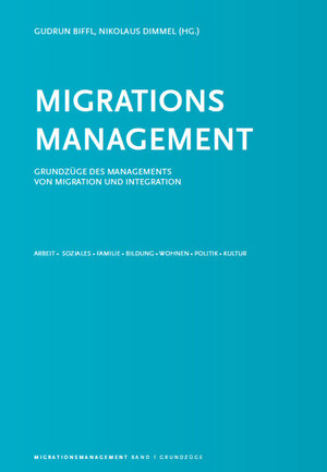 Buchcover Migrationsmanagement Band 1 | Gudrun Biffl | EAN 9783950288841 | ISBN 3-9502888-4-8 | ISBN 978-3-9502888-4-1