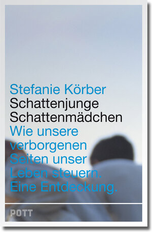 Buchcover Schattenjunge, Schattenmädchen | Stefanie Körber | EAN 9783950293104 | ISBN 3-9502931-0-8 | ISBN 978-3-9502931-0-4