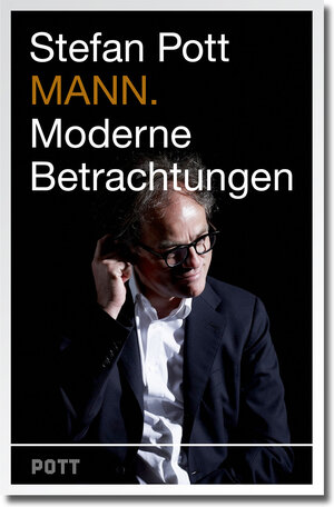 Buchcover MANN. | Stefan Pott | EAN 9783950293111 | ISBN 3-9502931-1-6 | ISBN 978-3-9502931-1-1