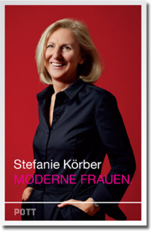 Buchcover Moderne Frauen | Stefanie Körber | EAN 9783950293128 | ISBN 3-9502931-2-4 | ISBN 978-3-9502931-2-8