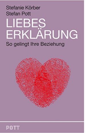 Buchcover LiebesErklärung | Stefan Pott | EAN 9783950293135 | ISBN 3-9502931-3-2 | ISBN 978-3-9502931-3-5