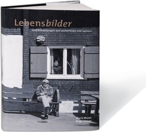 Buchcover Lebensbilder und Erinnerungen von Lecherinnen und Lechern  | EAN 9783950302615 | ISBN 3-9503026-1-1 | ISBN 978-3-9503026-1-5