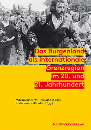 Buchcover Das Burgenland als internationale Grenzregion im 20. und 21. Jahrhundert  | EAN 9783950306149 | ISBN 3-9503061-4-5 | ISBN 978-3-9503061-4-9