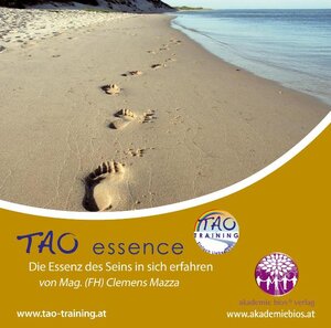 Buchcover TAO essence - Die Essenz des Seins in sich erfahren | Clemens Mazza | EAN 9783950308556 | ISBN 3-9503085-5-5 | ISBN 978-3-9503085-5-6