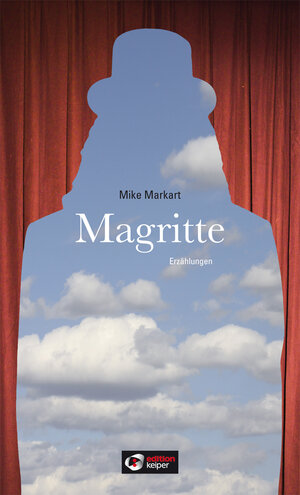 Buchcover Magritte | Mike Markart | EAN 9783950318494 | ISBN 3-9503184-9-6 | ISBN 978-3-9503184-9-4