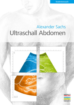 Buchcover Ultraschall Abdomen | Alexander Sachs | EAN 9783950329667 | ISBN 3-9503296-6-8 | ISBN 978-3-9503296-6-7