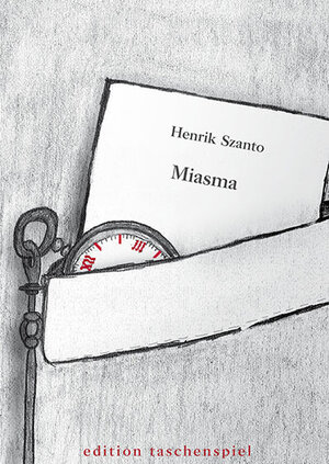 Buchcover Miasma | Henrik Szanto | EAN 9783950332322 | ISBN 3-9503323-2-4 | ISBN 978-3-9503323-2-2
