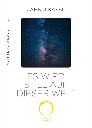 Buchcover ES WIRD STILL AUF DIESER WELT | Jahn J Kassl | EAN 9783950358605 | ISBN 3-9503586-0-9 | ISBN 978-3-9503586-0-5