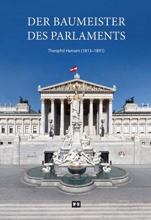 Buchcover Der Baumeister des Parlaments  | EAN 9783950361100 | ISBN 3-9503611-0-3 | ISBN 978-3-9503611-0-0