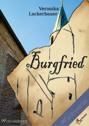 Buchcover Burgfried | Veronika Lackerbauer | EAN 9783950367072 | ISBN 3-9503670-7-1 | ISBN 978-3-9503670-7-2