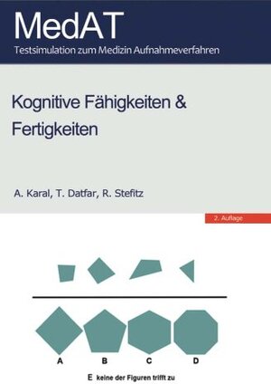 Buchcover MedAT: Kognitive Fähigkeiten & Fertigkeiten | A. Karal | EAN 9783950374414 | ISBN 3-9503744-1-8 | ISBN 978-3-9503744-1-4