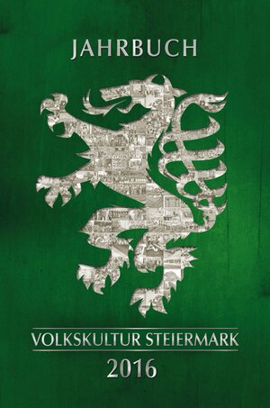 Buchcover Jahrbuch der Steirischen volkskultur 2016  | EAN 9783950374742 | ISBN 3-9503747-4-4 | ISBN 978-3-9503747-4-2