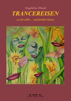 Buchcover TRANCEREISEN | Magdalena Almado | EAN 9783950382068 | ISBN 3-9503820-6-2 | ISBN 978-3-9503820-6-8