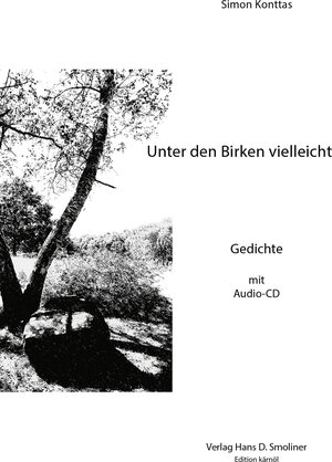 Buchcover Unter den Birken vielleicht | Simon Konttas | EAN 9783950388572 | ISBN 3-9503885-7-5 | ISBN 978-3-9503885-7-2