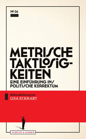 Buchcover Metrische Taktlosigkeiten | Lisa Eckhart | EAN 9783950390766 | ISBN 3-9503907-6-6 | ISBN 978-3-9503907-6-6