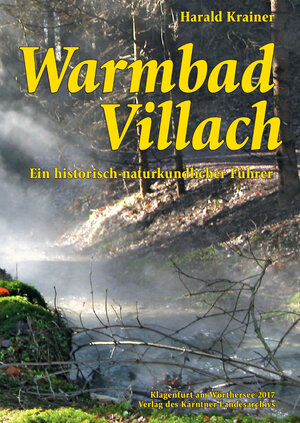 Buchcover Warmbad Villach | Harald Krainer | EAN 9783950397307 | ISBN 3-9503973-0-2 | ISBN 978-3-9503973-0-7