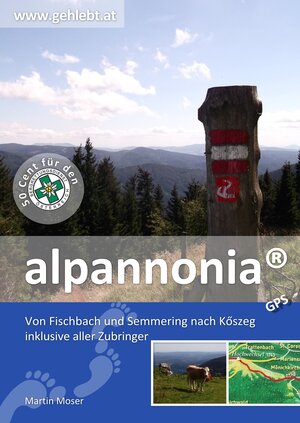 Buchcover alpannonia® | Martin - www.gehlebt.at Moser | EAN 9783950402308 | ISBN 3-9504023-0-6 | ISBN 978-3-9504023-0-8