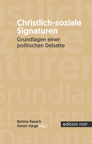 Buchcover christlich-soziale Signaturen  | EAN 9783950438253 | ISBN 3-9504382-5-4 | ISBN 978-3-9504382-5-3
