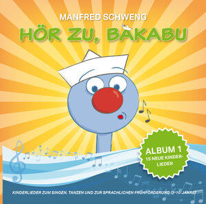 Buchcover Hör zu, Bakabu - Album 1  | EAN 9783950439182 | ISBN 3-9504391-8-8 | ISBN 978-3-9504391-8-2