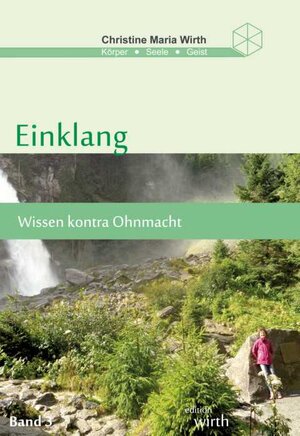 Buchcover Einklang Band III | Christine Maria Wirth | EAN 9783950445022 | ISBN 3-9504450-2-1 | ISBN 978-3-9504450-2-2