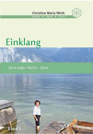 Buchcover Einklang Band V | Christine Maria Wirth | EAN 9783950445046 | ISBN 3-9504450-4-8 | ISBN 978-3-9504450-4-6