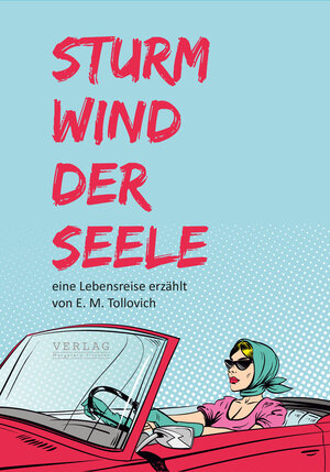 Buchcover Sturmwind der Seele | Elfriede Tollovich | EAN 9783950448702 | ISBN 3-9504487-0-5 | ISBN 978-3-9504487-0-2