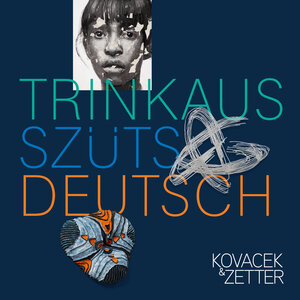 Buchcover TRINKAUS, SZÜTS. DEUTSCH  | EAN 9783950457988 | ISBN 3-9504579-8-4 | ISBN 978-3-9504579-8-8