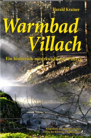 Buchcover Warmbad Villach | Harald Krainer | EAN 9783950469257 | ISBN 3-9504692-5-7 | ISBN 978-3-9504692-5-7