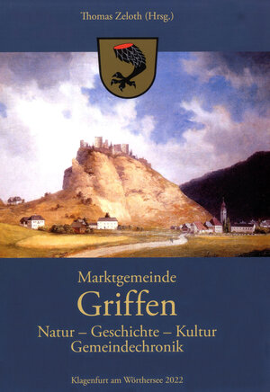 Buchcover Marktgemeinde Griffen  | EAN 9783950469271 | ISBN 3-9504692-7-3 | ISBN 978-3-9504692-7-1