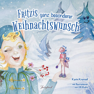 Buchcover Fritzis ganz besonderer Weihnachtswunsch | Karin Kronreif | EAN 9783950469936 | ISBN 3-9504699-3-1 | ISBN 978-3-9504699-3-6