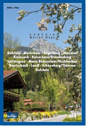 Buchcover Euregio Marien-Wege M4 | Walter J. Mayr | EAN 9783950478839 | ISBN 3-9504788-3-3 | ISBN 978-3-9504788-3-9