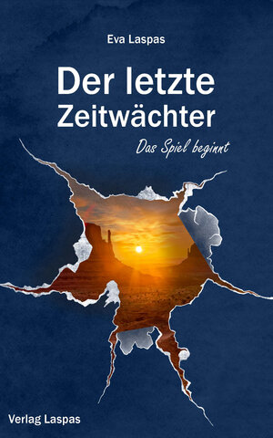 Buchcover Der letzte Zeitwächter | Laspas Eva | EAN 9783950510232 | ISBN 3-9505102-3-0 | ISBN 978-3-9505102-3-2