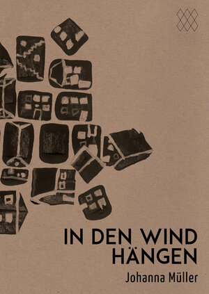 Buchcover In den Wind hängen | Johanna Müller | EAN 9783950529838 | ISBN 3-9505298-3-7 | ISBN 978-3-9505298-3-8