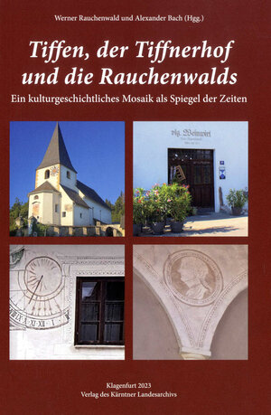 Buchcover Tiffen, der Tiffnerhof und die Rauchenwalds  | EAN 9783950530919 | ISBN 3-9505309-1-6 | ISBN 978-3-9505309-1-9