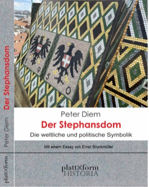 Buchcover DER STEPHANSDOM | Peter Diem | EAN 9783950533217 | ISBN 3-9505332-1-4 | ISBN 978-3-9505332-1-7