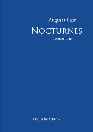 Buchcover Nocturnes | Laar Augusta | EAN 9783950545906 | ISBN 3-9505459-0-5 | ISBN 978-3-9505459-0-6