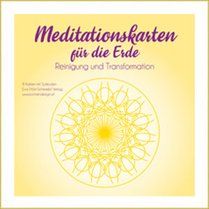 Buchcover Meditationskarten für die Erde | Eva Pölzl-Scheriebl | EAN 9783951968063 | ISBN 3-9519680-6-0 | ISBN 978-3-9519680-6-3