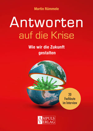 Buchcover Antworten auf die Krise | Martin Rümmele | EAN 9783951981833 | ISBN 3-9519818-3-0 | ISBN 978-3-9519818-3-3