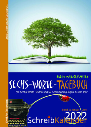 Buchcover Mein wundervolles Sechs-Worte-Tagebuch 2022  | EAN 9783951982014 | ISBN 3-9519820-1-2 | ISBN 978-3-9519820-1-4