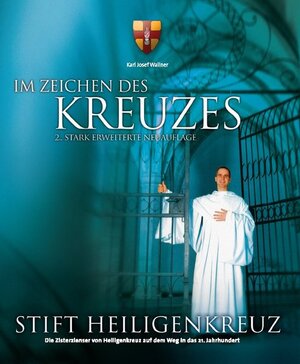 Buchcover Im Zeichen des Kreuzes | Karl Josef Wallner | EAN 9783951989839 | ISBN 3-9519898-3-1 | ISBN 978-3-9519898-3-9